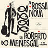 Roberto Menescal (호베르토 메네스칼) - A Bossa Nova De Roberto Menesca [LP]
