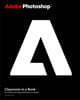 Adobe Photoshop Classroom in a Book 2026 Release