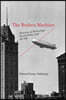 The Broken Machine: Histories of Technology, Social Order, and the Self