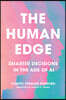 The Human Edge: Smarter Decisions in the Age of AI