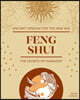 Feng Shui: The Secrets of Harmony
