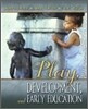 Play, Development and Early Education