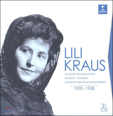 릴리 크라우스 피아노 녹음 전곡집 (Lili Kraus - The Complete Parlophone, Ducretet, Thomson & Discophiles Francais recordings 1933-1958)