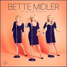 Bette Midler (베트 미들러) - It's The Girls!