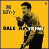 Dale Hawkins - Oh! Suzy-Q