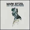 Mark Eitzel - Hey Mr Ferryman (Download)(LP)