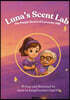 Luna's Scent Lab The PurpleSecret of Lavender Hill