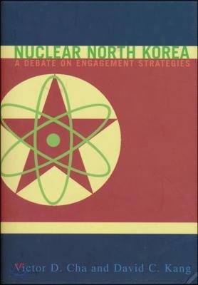 Nuclear North Korea: A Debate on Engagement Strategies