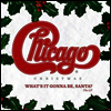Chicago - Chicago ChriChicago Christmas: What's It Gonna Be Santa? (LP)