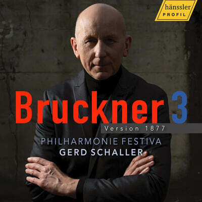 Gerd Schaller 브루크너: 교향곡 3번 (Bruckner: Symphony No.3)