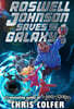 Roswell Johnson #02 : Roswell Johnson Saves the Galaxy!