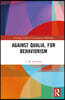 Against Qualia, For Behaviorism