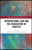 International Law and the Regulation of Protest