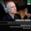Daniele Callegari 부소니: 피아노와 오케스트라를 위한 작품집 (Busoni: Works for Piano and Orchestra)