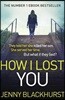 How I Lost You