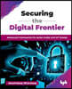Securing the Digital Frontier