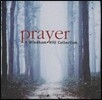 Prayer - A Windham Hill / Jim Brickman / Paul McCandless / Tim Story