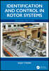 Identification and Control in Rotor Systems