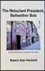 The Reluctant President, Bellwether Bob