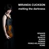 Miranda Cuckson - Melting the darkness