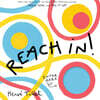 Reach In!