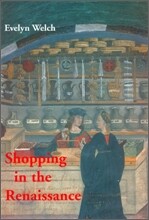 Shopping in the Renaissance
