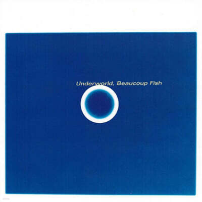 Underworld (언더월드) - 5집 Beaucoup Fish