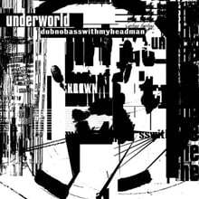 Underworld (언더월드) - Dubnobasswithmyheadman