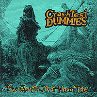 Crash Test Dummies / The Ghosts That Haunt Me (미개봉)