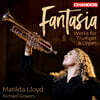 Matilda Lloyd / Richard Gowers (마틸다 로이드 / 리차드 가워스) - 환타지아 - 트럼펫과 오르간을 위한 작품집 (Fantasia - Music for Trumpet & Organ)