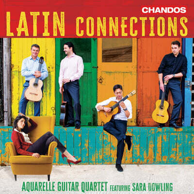 Aquarelle Guitar Quartet (아쿠아렐 기타 사중주단) - 라틴 커넥션 (Latin Connections)