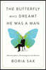 The Butterfly Who Dreamt He Was a Man: Metamorphoses, Entomological and Human