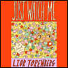 Just Watch Me