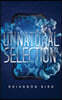 Unnatural Selection