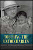 Touching the Untouchables: The Heart of a Missionary