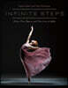Infinite Steps: Thirty-Three Dancers and Their Lives in Ballet