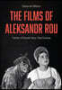 The Films of Aleksandr Rou: Father of Soviet Fairy-Tale Cinema