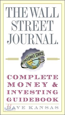 The Wall Street Journal Complete Money and Investing Guidebook