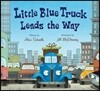 Little Blue Truck Leads the Way Board Book