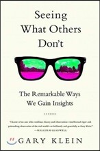 Seeing What Others Don't