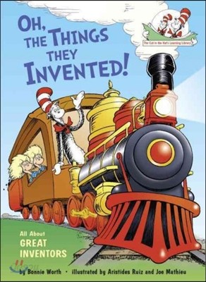 Oh, the Things They Invented!: All about Great Inventors