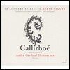 Le Concert Spirituel 앙드레 카르디날 디스투쉬: 칼리로에 (Andre Cardinal Destouches: Callirhoe)