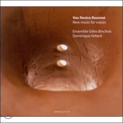 Ensemble Gilles Binchois - Vox Nostra Resonet