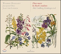 Wilbert Hazelzet 바흐 제자들의 플루트 작품들 - 키른베르거, 골드베르크, 아벨, 크렙스, 뮈텔 (Flute Music by Bach’s students)