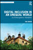 Digital Inclusion in an Unequal World