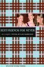 Best Friends for Never
