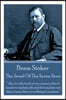Bram Stoker - The Jewel of the Seven Stars: Ah, It Is the Fault of Our Science That It Wants to Explain All; And If It Explain Not, Then It Says There