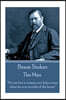 Bram Stoker - The Man: "No one but a woman can help a man when he is in trouble of the heart."