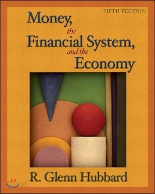 Money, the Financial System, And the Economy