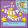 Why Do We Sleep At Night?